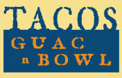 TACO GUAC n BOWL
